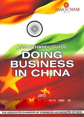 ASSOCHAM's Guide: Doing Business in China