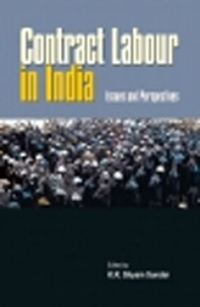 Contract Labour in India Issues and Perspectives