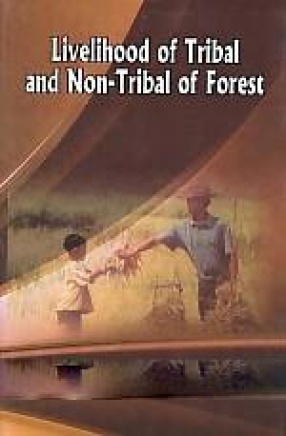 Livelihood of Tribal and Non-Tribal of Forest