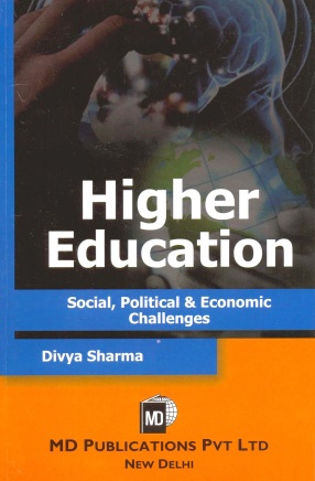 Higher Education: Social Political and Economic Challenges