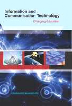 Information and Communication Technology: Changing Education