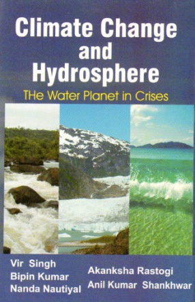 Climate Change and Hydrosphere: The Water Planet in Crises