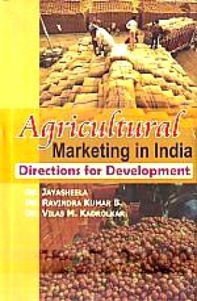 Agricultural Marketing in India: Directions for Development