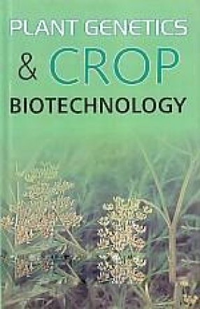 Plant Genetics and Crop Biotechnology