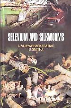 Selenium and Silkworms