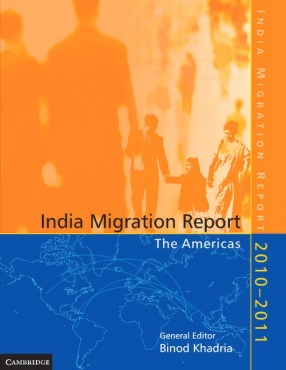 India Migration Report 2010-2011: The Americas