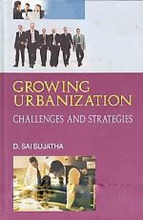 Growing Urbanization: Challenges and Strategies