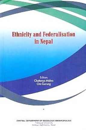 Ethnicity and Federalisation in Nepal 