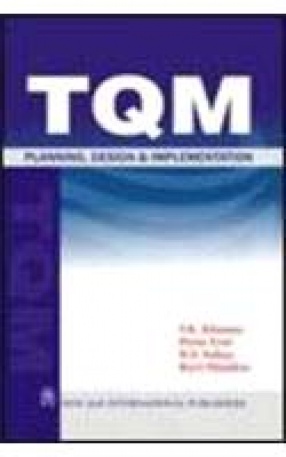 TQM: Planning, Design & Implementation