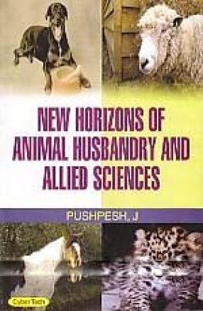 New Horizons of Animal Husbandry & Allied Sciences (In 3 Volumes)