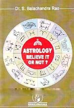 Astrology: Believe It or Not