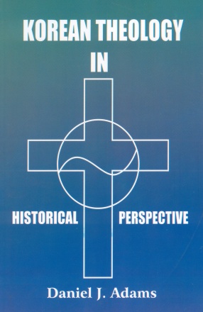 Korean Theology in Historical Perspective