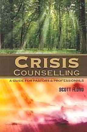 Crisis Counseling: A Guide for Pastors and Professionals