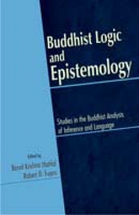 Buddhist Logic and Epistemology: Studies in the Buddhist Analysis of Inference and Language