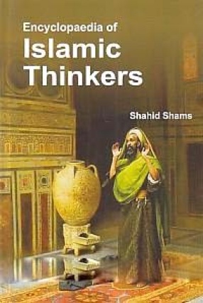 Encyclopaedia of Islamic Thinkers (In 5 Volumes)