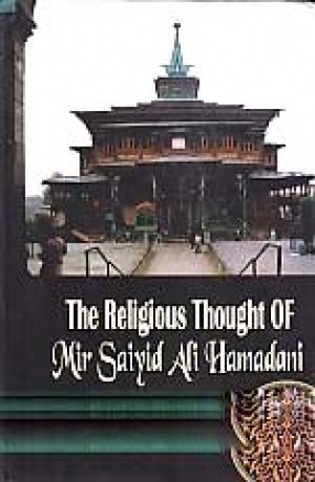 The Religious Thought of Mir Saiyid Ali Hamadani