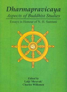 Dharmapravicaya: Aspects of Buddhist Studies: Essays in Honour of N.H. Samtani