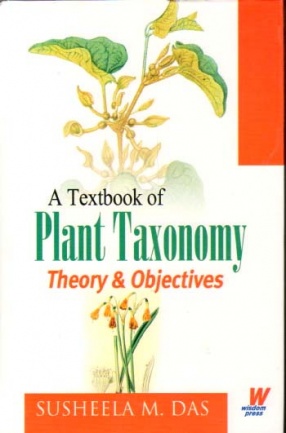 A Textbook of Plant Taxonomy: Theory and Objectives