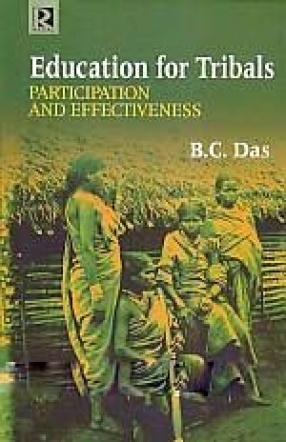 Education for Tribals: Participation and Effectiveness