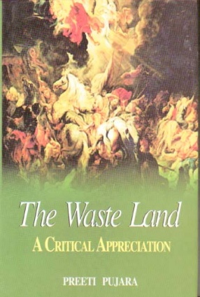 The Waste Land: A Critical Appreciation