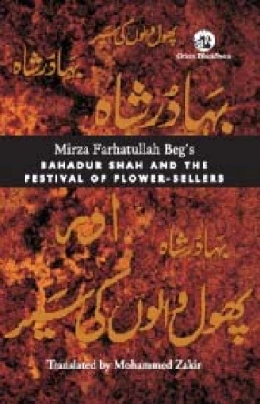 Bahadur Shah and the Festival of Flower Sellers