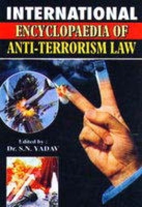 International Encyclopaedia of Anti-Terrorism Law (In 4 Volumes)