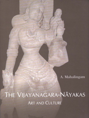 The Vijayanagara-Nayakas: Art and Culture