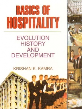 Basics of Hospitality: Evolution History and Development (In 2 Volumes)