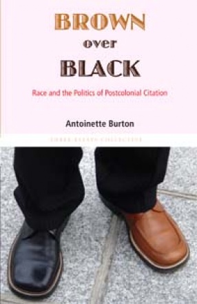 Brown Over Black: Race and the Politics of Postcolonial Citation