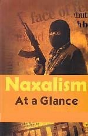 Naxalism: At a Glance