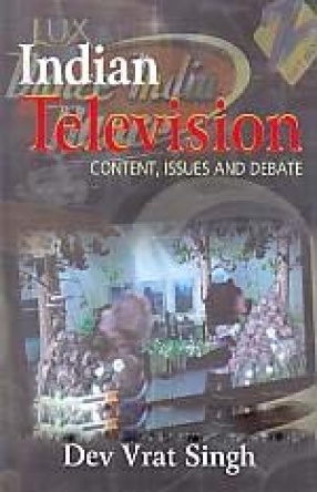 Indian Television: Content, Issues and Debate