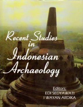 Recent Studies in Indonesian Archaeology