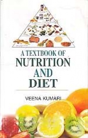 A Textbook of Nutrition and Diet