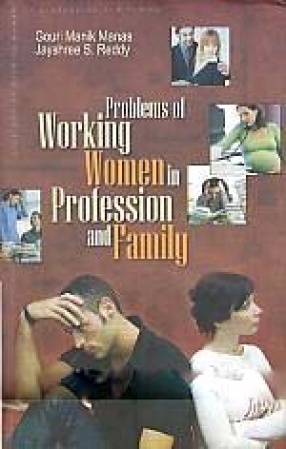 Problems of Working Women in Profession and Family