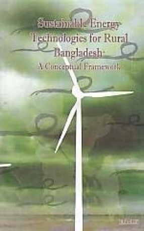 Sustainable Energy Technology for Rural Bangladesh: A Conceptual Framework