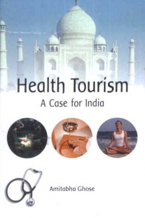 Health Tourism: A Case For India