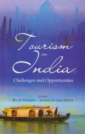 Tourism in India: Challenges and Opportunities