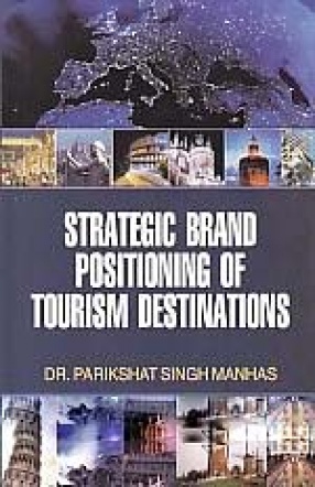 Strategic Brand Positioning of Tourism Destinations