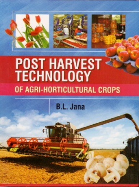 Post Harvest Technology of Agri Horticultural Crops