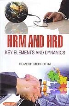HRM and HRD: Key Elements and Dynamics