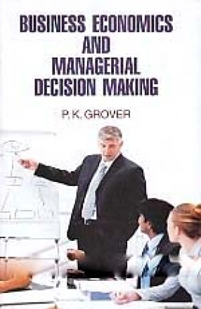 Business Economics and Managerial Decision Making