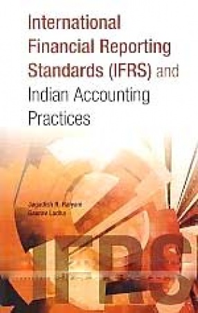 International Financial Reporting Standards (IFRS) and Indian Accounting Practices