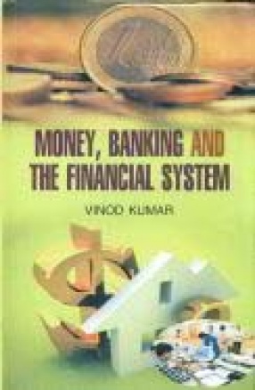 Money, Banking and The Financial System