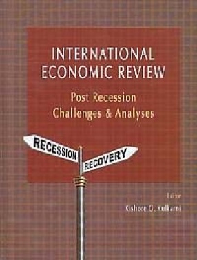 International Economic Review: Post Recession Challenges & Analyses