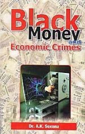 Black Money and Economic Crimes