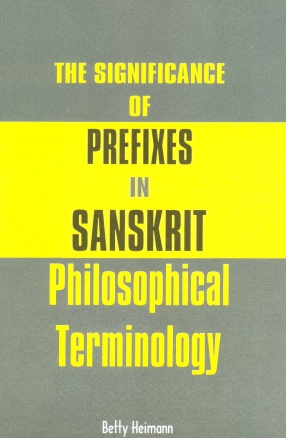 The Significance of Prefixes in Sanskrit Philosophical Terminology