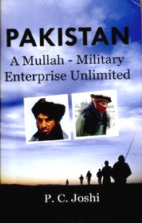 Pakistan: A Mullah-Military Enterprise Unlimited 