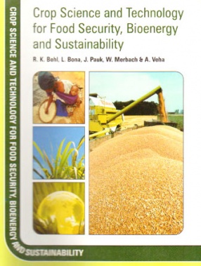 Crop Science and Technology for Food Security Bioenergy and Sustainability