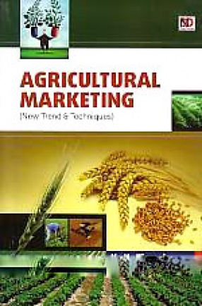 Agricultural Marketing: New Trends & Techniques