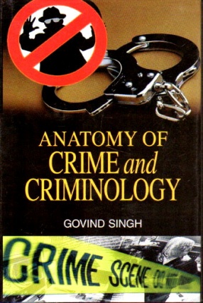 Anatomy of Crime and Criminology